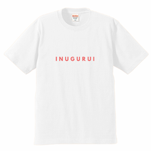 画像をギャラリービューアに読み込む, 【ご予約受付】INUGURUI /  Tシャツ ホワイト